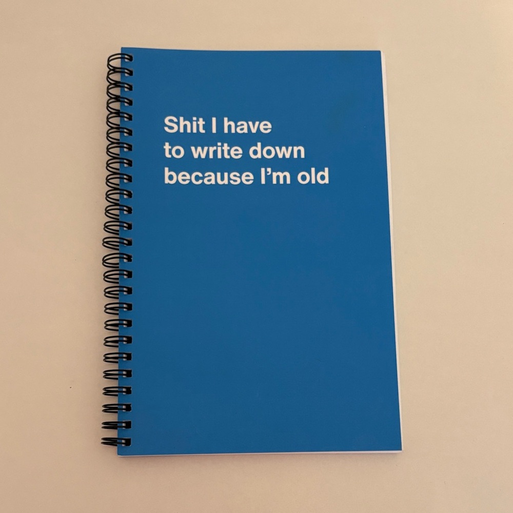 WTF‎ Notebook Blue Spiral Notebook Shit I have to write down because i'm old